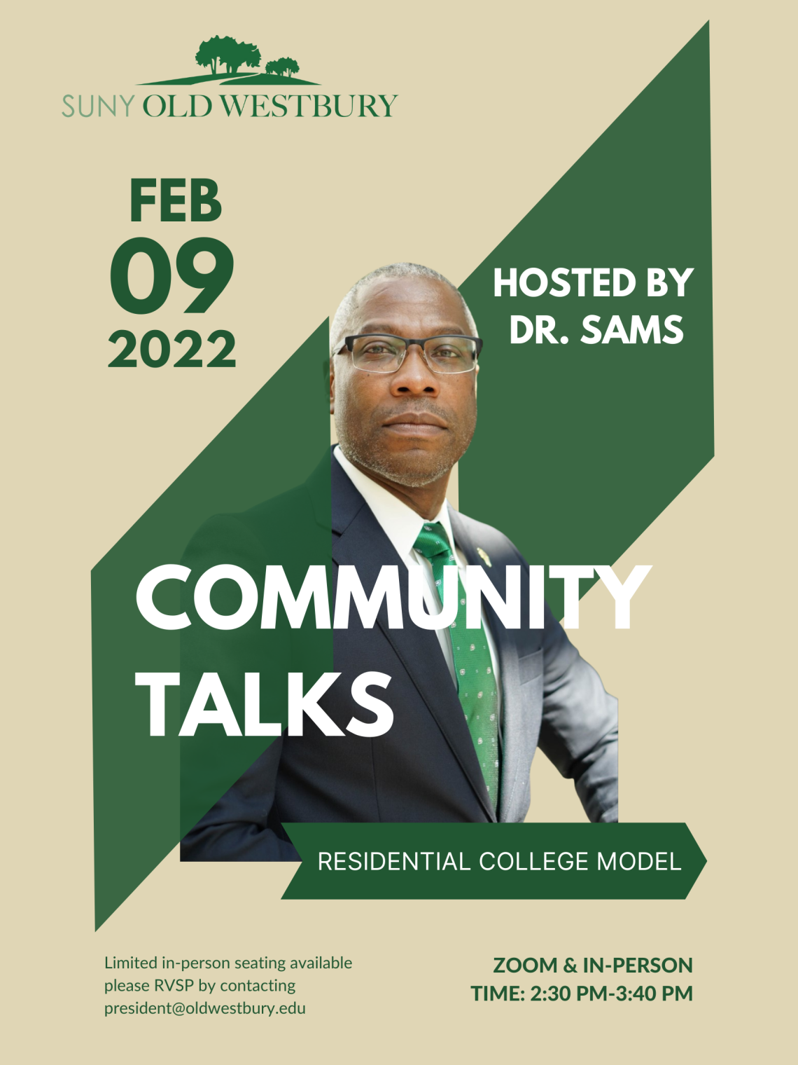 A beige and green poster with a picture of Dr. Sams that says Community Talks Hosted by President Sams on February 9, 2022 at 2:40 PM on Zoom and In Person. Topic is Residential Colleges. Please register using the links provided.