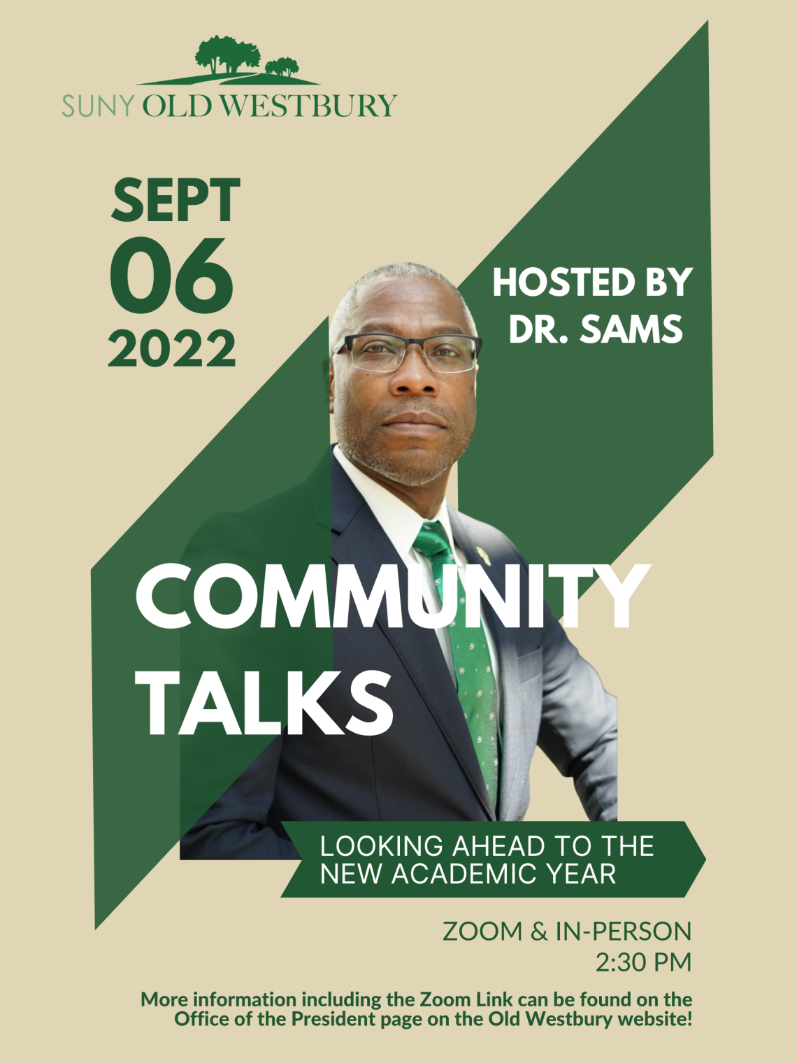 Community Talk with President Sams on September 6, 2022 at 2:30 PM. The topic will be focusing on looking ahead to the new academic year and will be hosted in person in NAB 1100 and on Zoom. Zoom Link can be found above this image. 