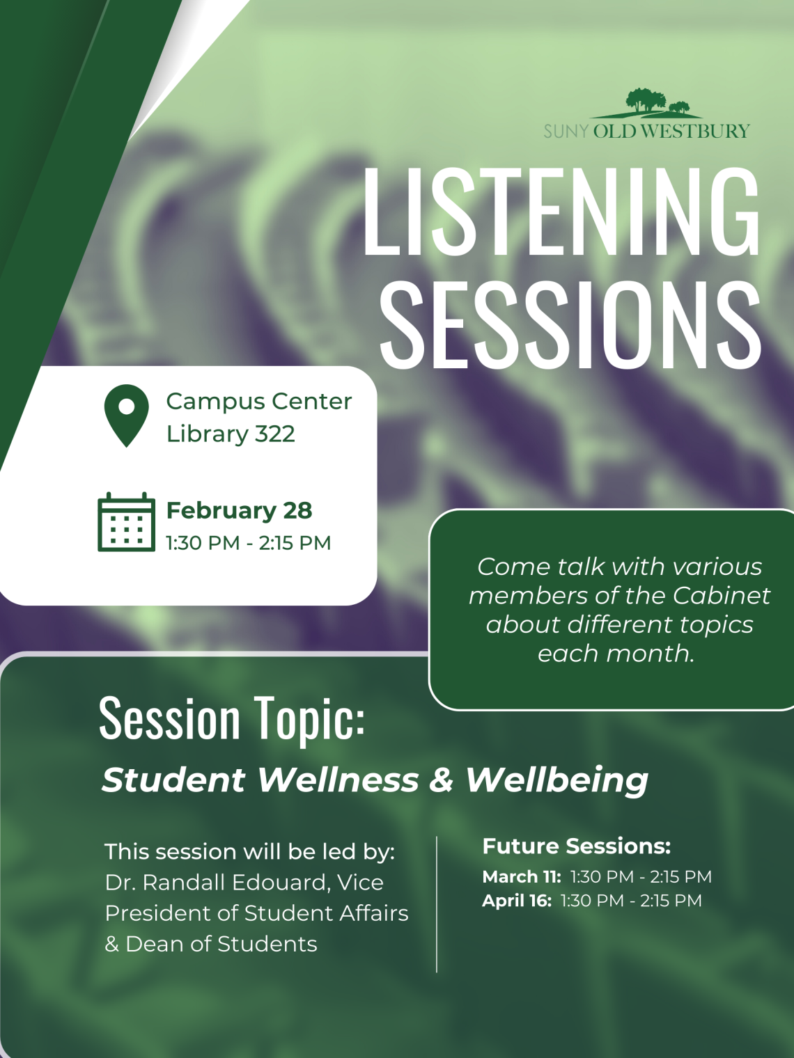 Campus Center Library 322 at 1:30 PM. Dr. Randall Edouard will host this session, and the topic will be Student Wellness & Wellbeing.
