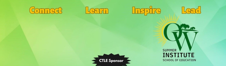 Connect, Learn, Inspire, Lead, OW Summer Institute