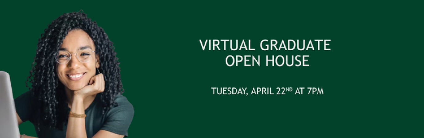 Black female looking at the camera and smiling with text reading Virtual Graduate Open House Tuesday April 22, 7 p.m.